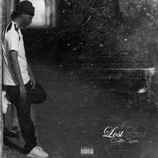 New Music: Calvin Ross – Lost Love (Lyric&nbsp;Video)