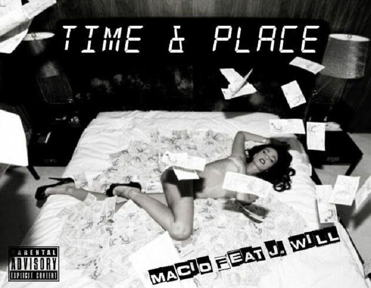 New Music: Macio Ft. J.WiLL – Time &&nbsp;Place