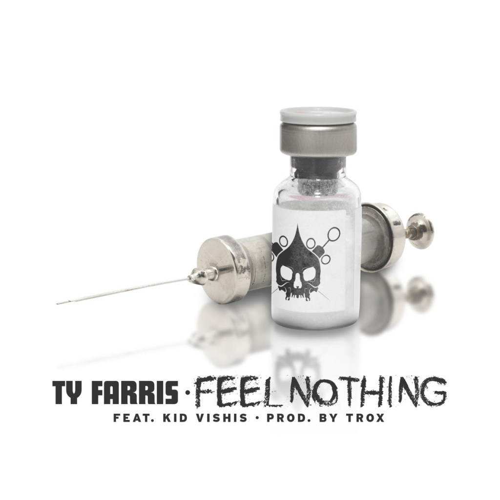 New Music: Ty Farris Ft. Kid Vishis – Feel Nothing (Prod. By&nbsp;Trox)