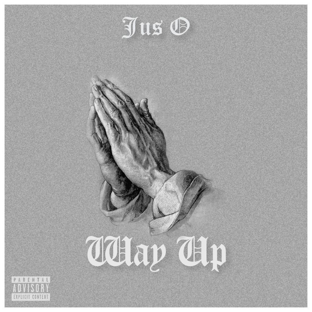 New Music: Jus O – Way&nbsp;Up