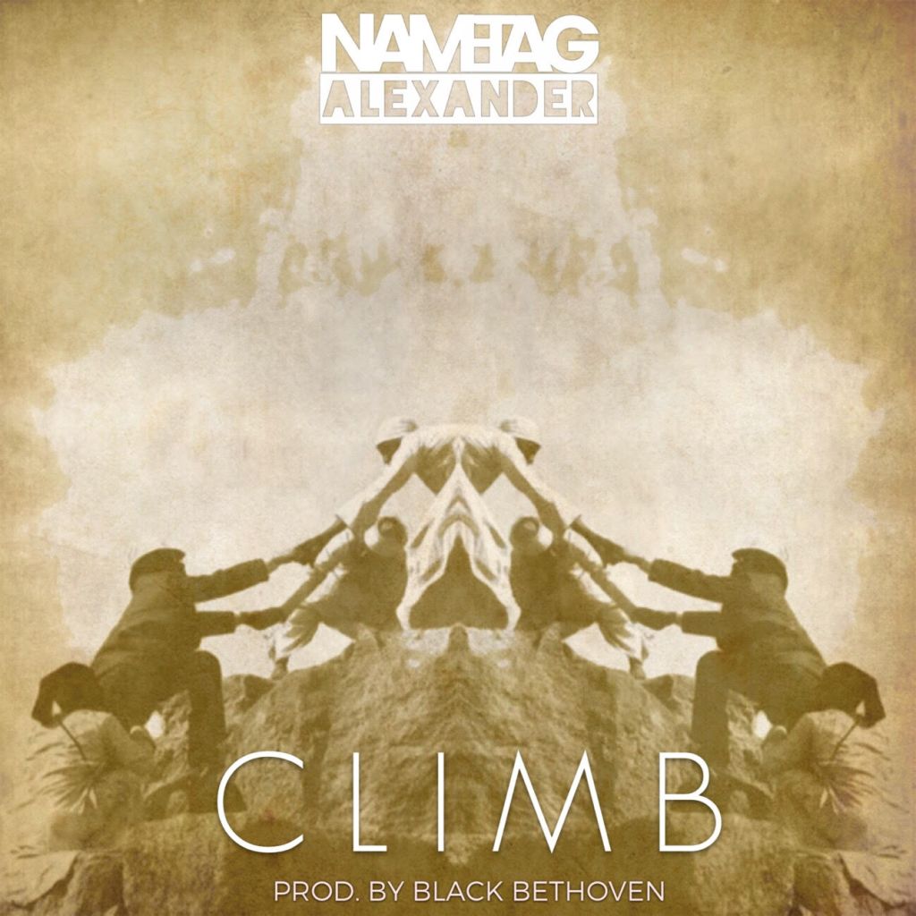 New Music: Nametag Alexander – Climb (Prod. By Black&nbsp;Bethoven)