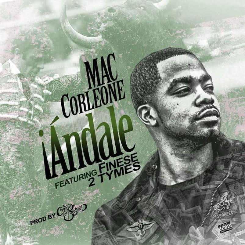 New Music: Mac Corleone Ft. Finese 2Tymes –&nbsp;iÁndale