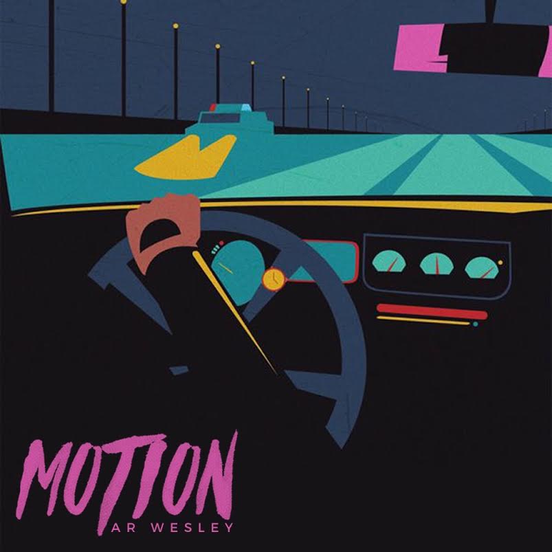 New Music: Ar Wesley – Motion (Prod. By Mike&nbsp;Regal)