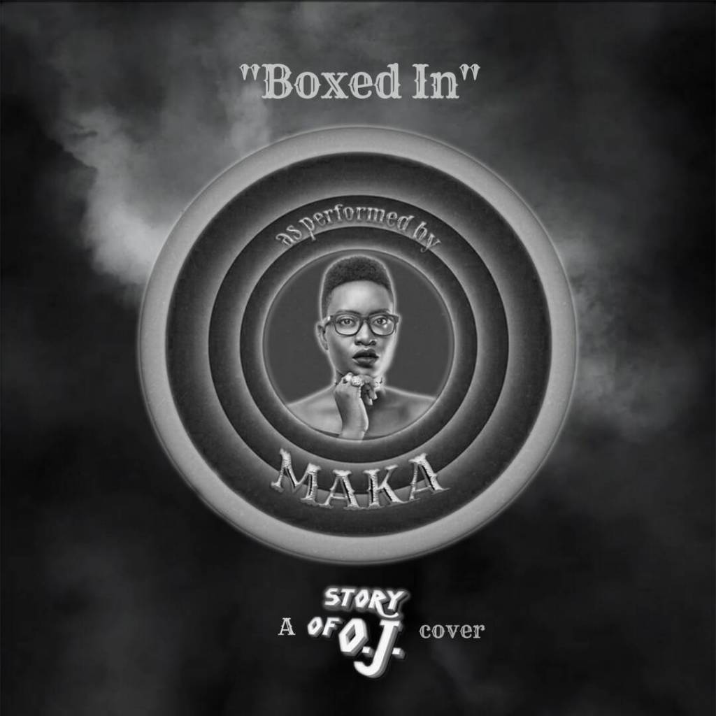 New Music: Maka – Boxed In (“The Story of O.J”&nbsp;Cover)