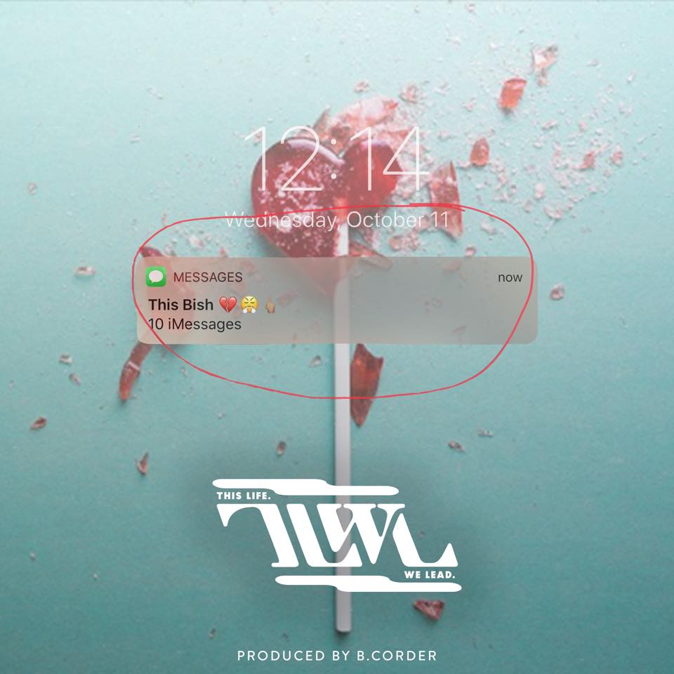 New Music: This Life. We Lead – This Bish (Prod. By&nbsp;B.Corder)