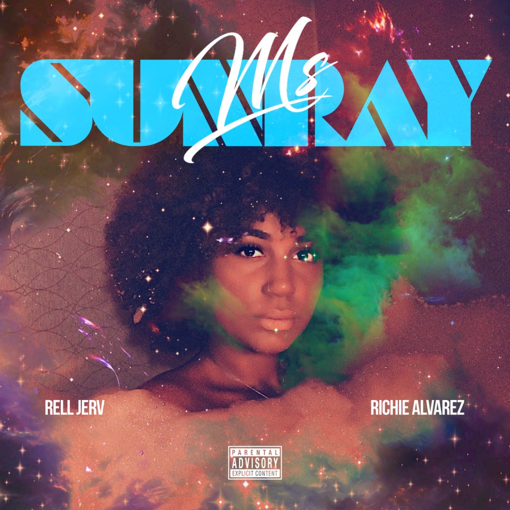 New Music: Rell Jerv – Ms.&nbsp;Sunray
