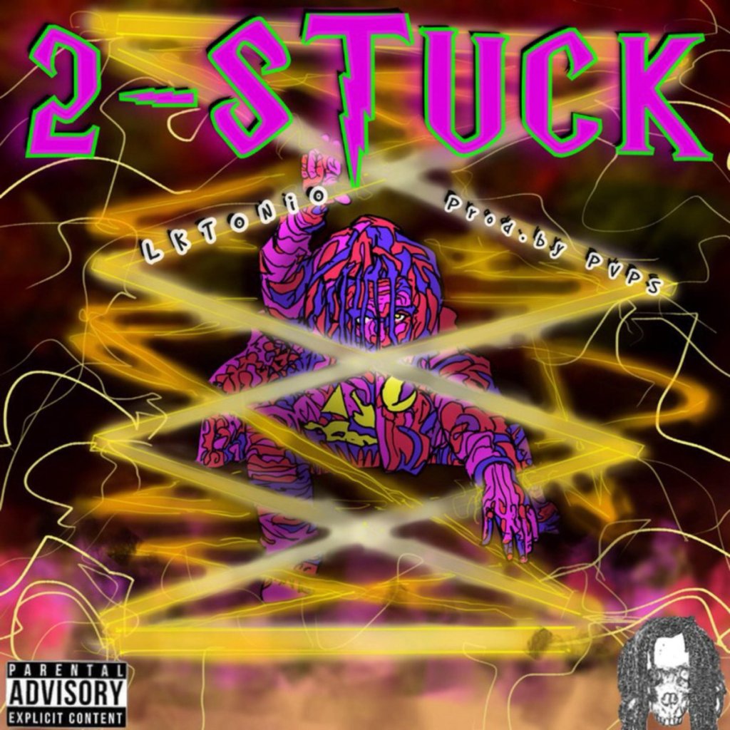New Music: LKTonio – 2-Stuck (Prod. By&nbsp;PVPS)