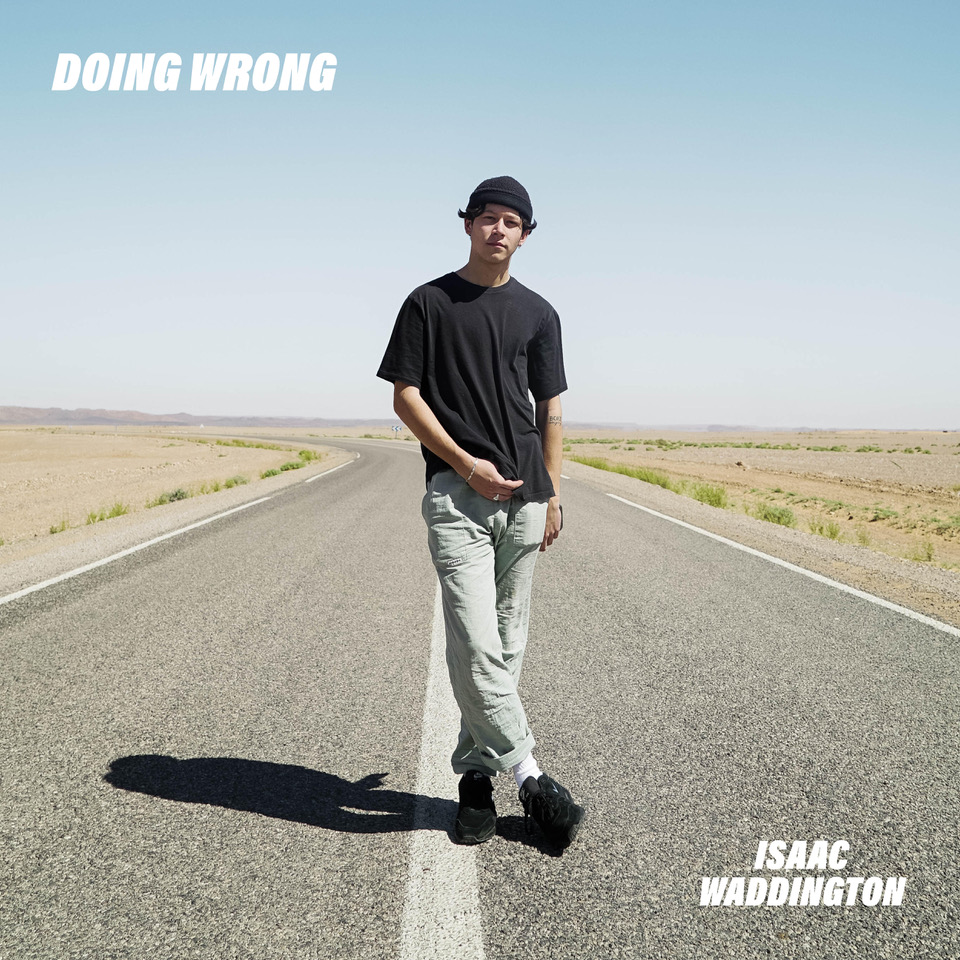 New Music: Isaac Waddington – Doing&nbsp;Wrong