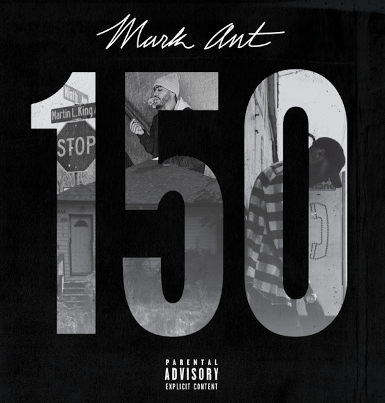 New Music: Mark Ant – 150 (Prod. By&nbsp;DET)