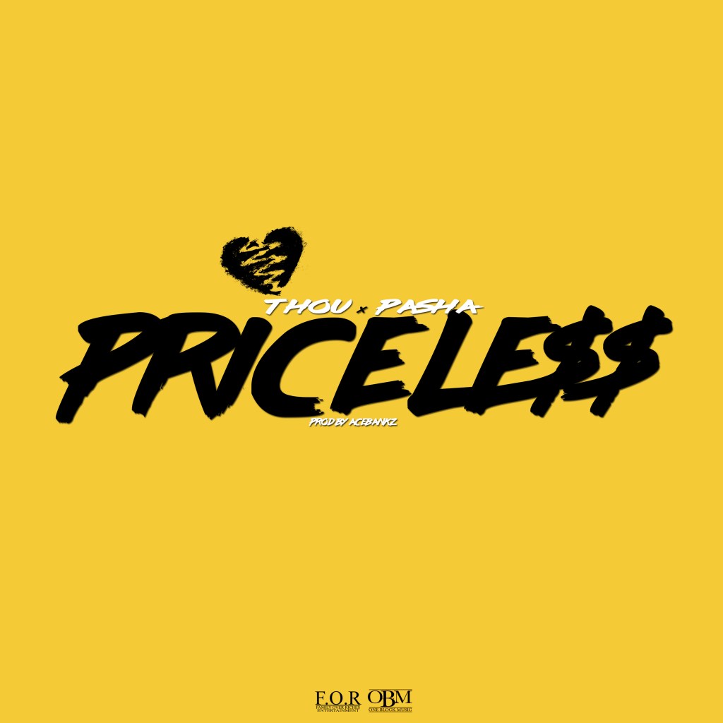 New Music: Thou Ft. Pasha – Priceless (Prod. By&nbsp;Wally)