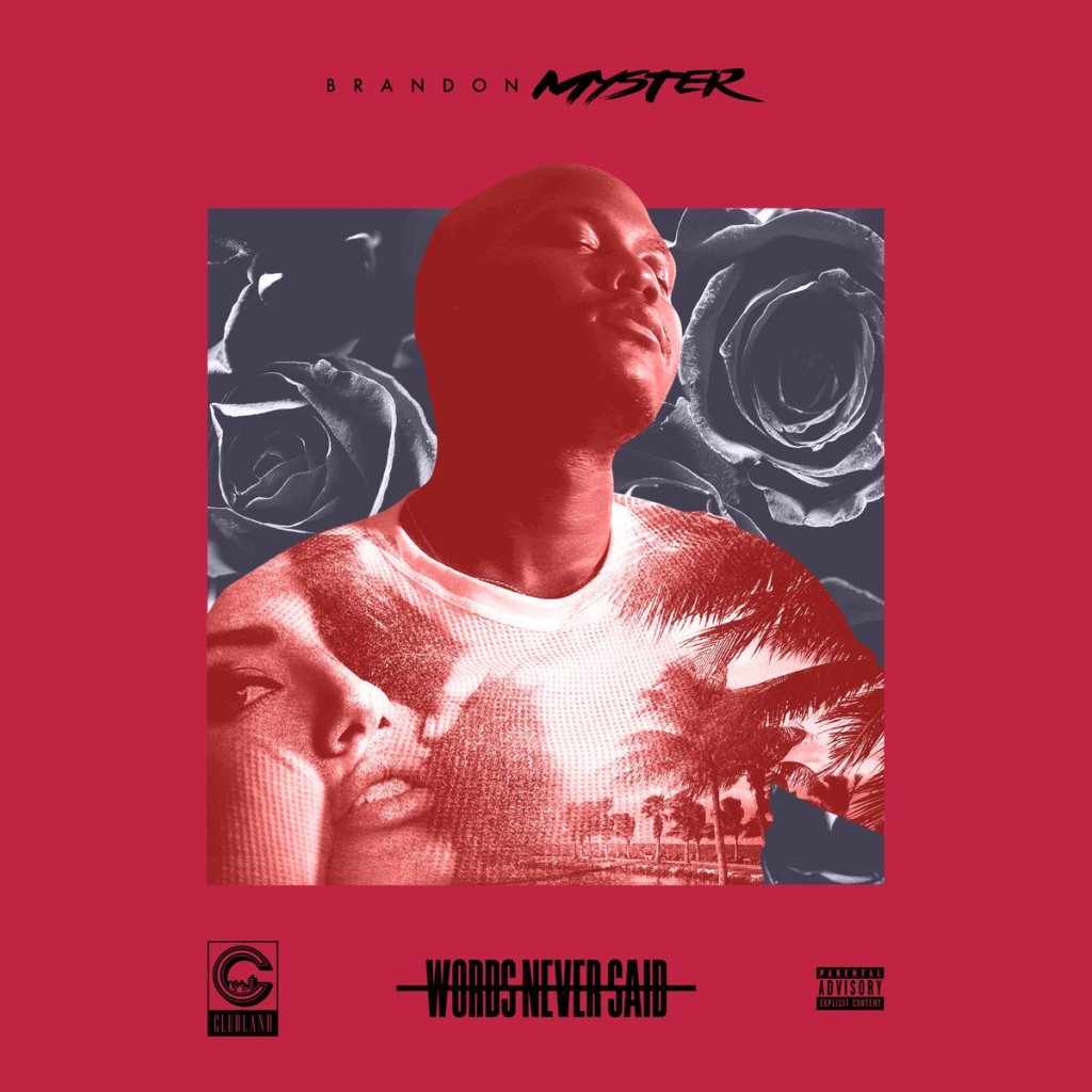 Album Alert: Brandon Myster – “Words Never&nbsp;Said”