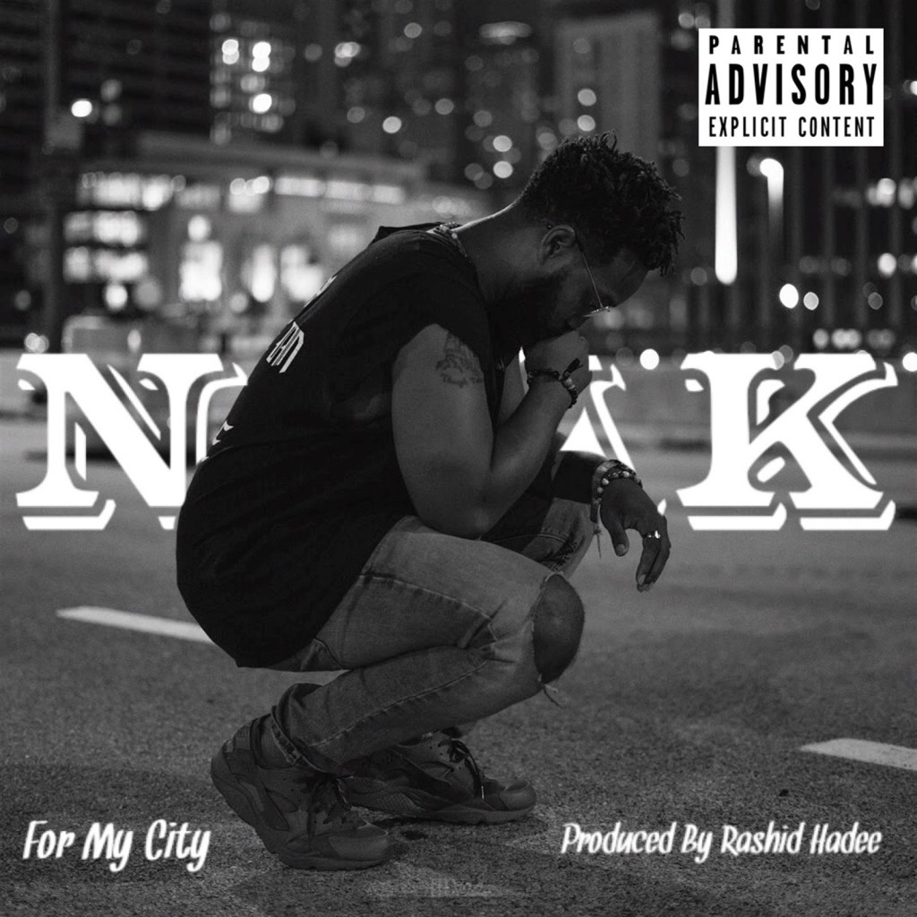 New Music: Neak – “For My City” (Prod. By Rashid&nbsp;Hadee)