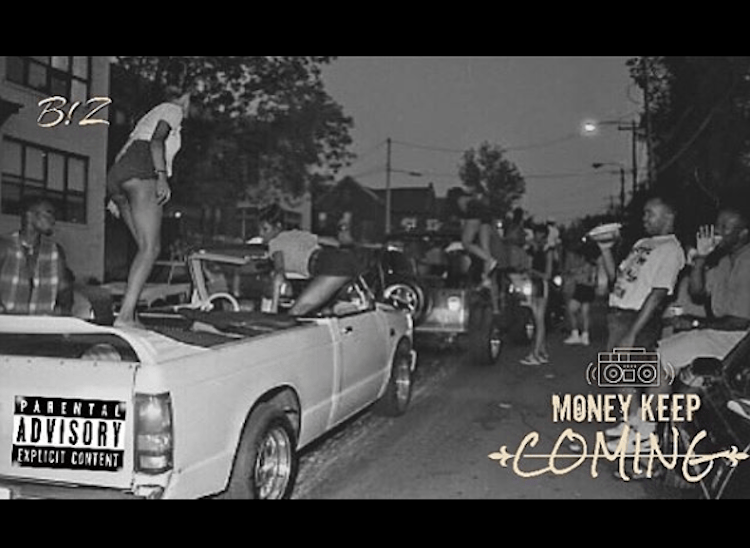 New Music: B!Z – “Money Keep&nbsp;Coming”